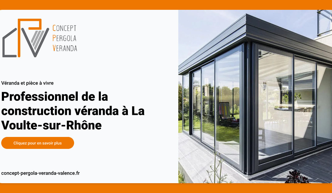 Professionnel de la construction véranda à La Voulte-sur-Rhône
