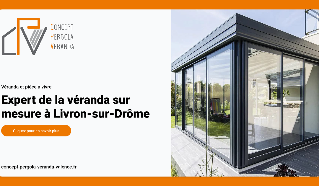 Expert de la véranda sur mesure à Livron-sur-Drôme