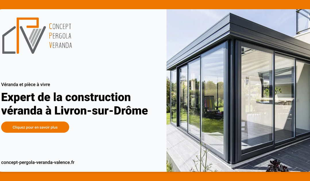 Expert de la construction véranda à Livron-sur-Drôme
